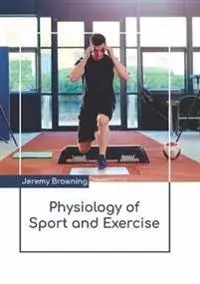 Physiology of Sport and Exercise